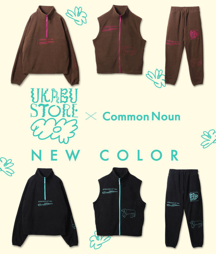 〈UKABU STORE×CommonNoun〉NEW COLOR